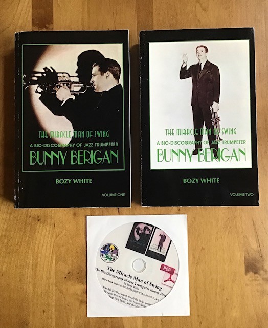 The Miracle Man of Swing. A Bio-Discography of Bunny Berigan (2 vols)