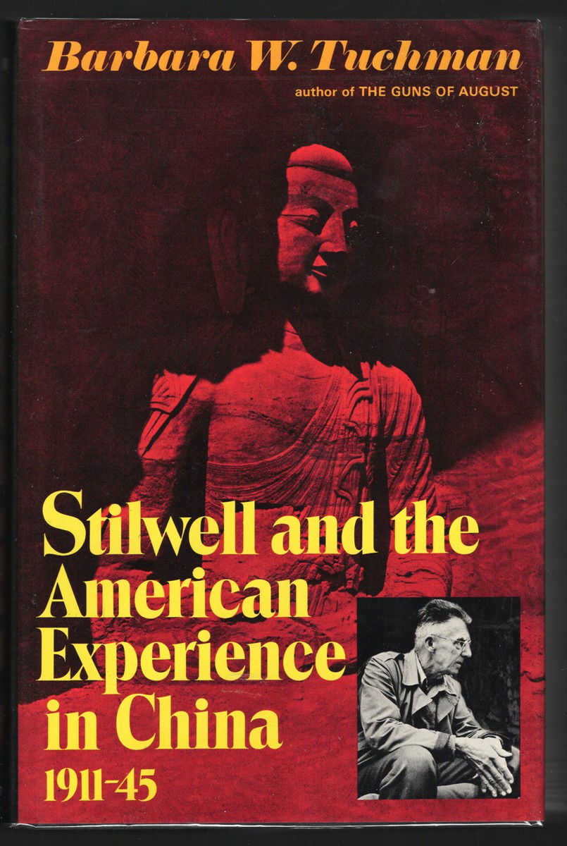 Stilwell and the American Experience in China 1911-45