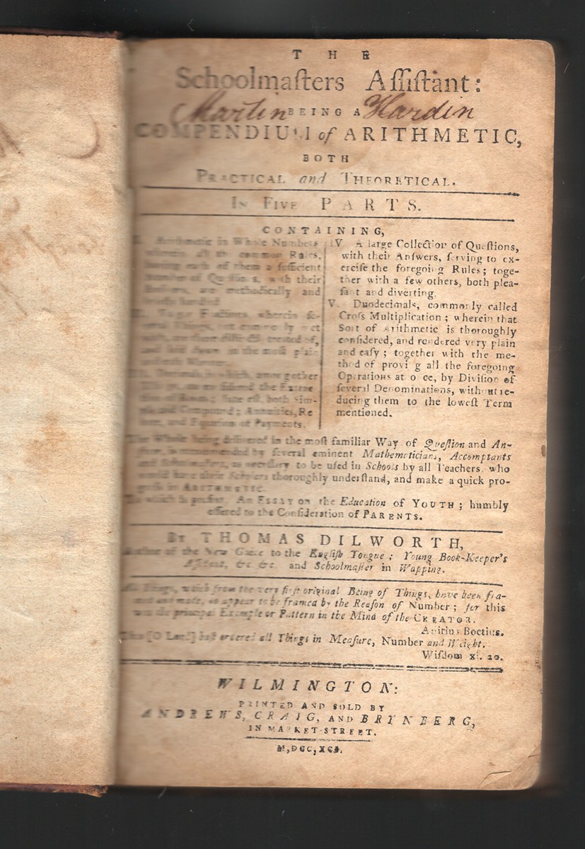 The Schoolmasters Assistant being a Compendium of Arithmetic both Practical and Theoretical