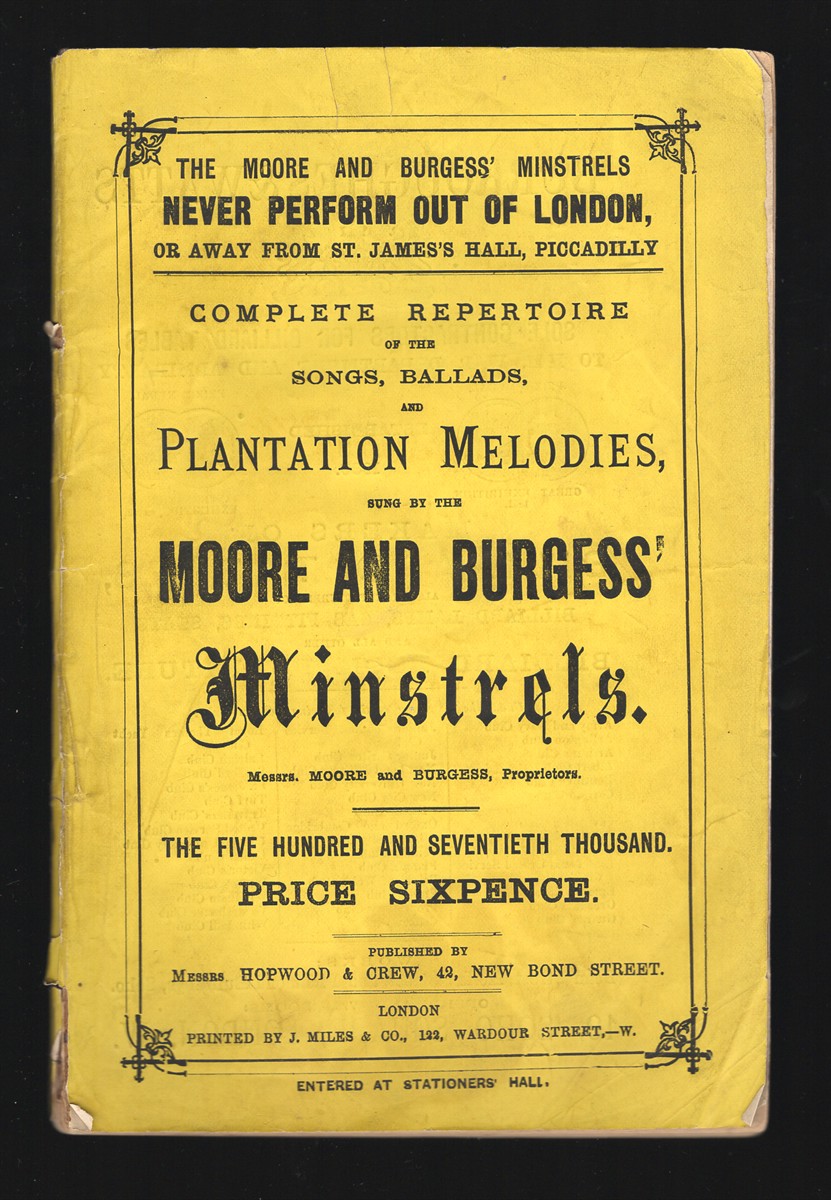 Complete Repertoire of the Songs, Ballads, and Plantation Melodies, sung by the Moore and Burgess Minstrels