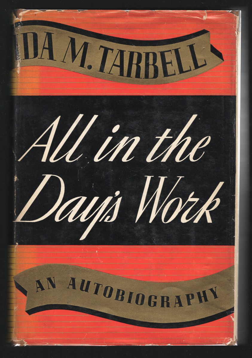 All in the Day's Work An Autobiography