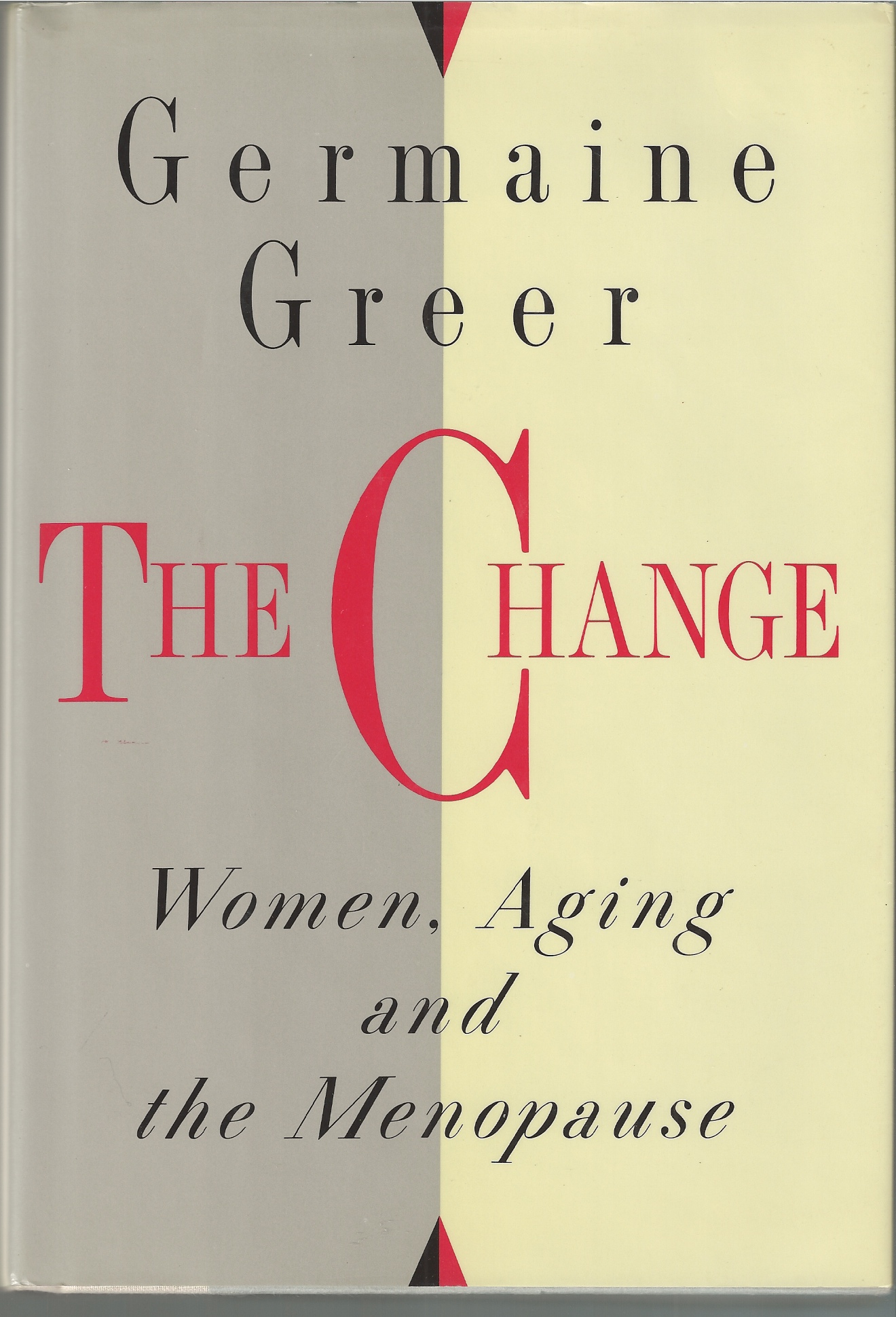 GREER GERMAINE - Change: Women, Aging and the Menopause