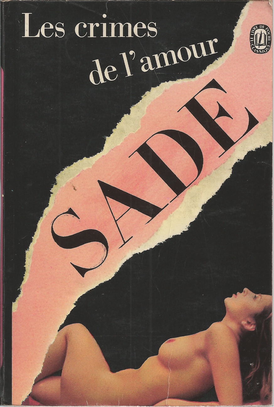 SADE, MARQUIS DE & SADE - Les Crimes de L Amour (Ldp Classiques)