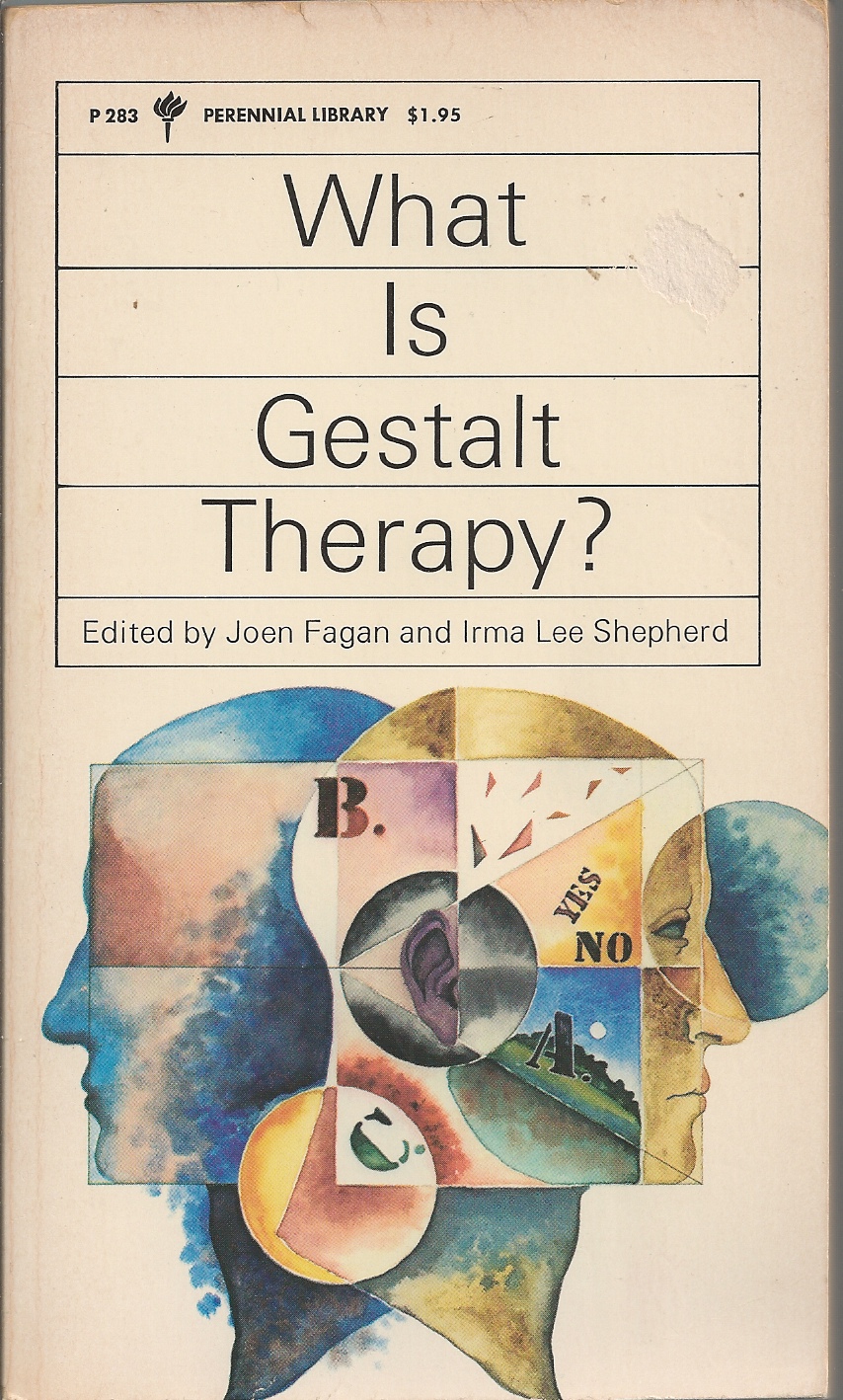 FAGAN JOEN, IRMA LEE SHEPHERD - What Is Gestalt Therapy