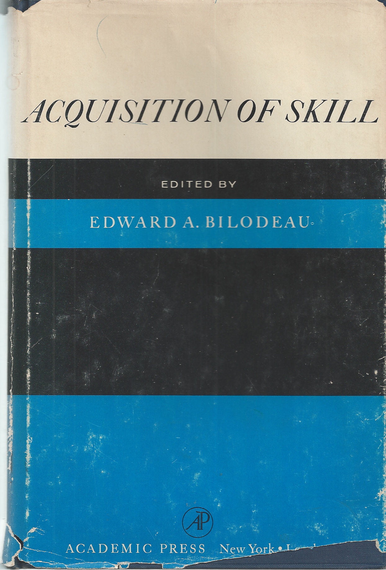 BILODEAU, E. A. , EDITOR - Acquisition of Skill