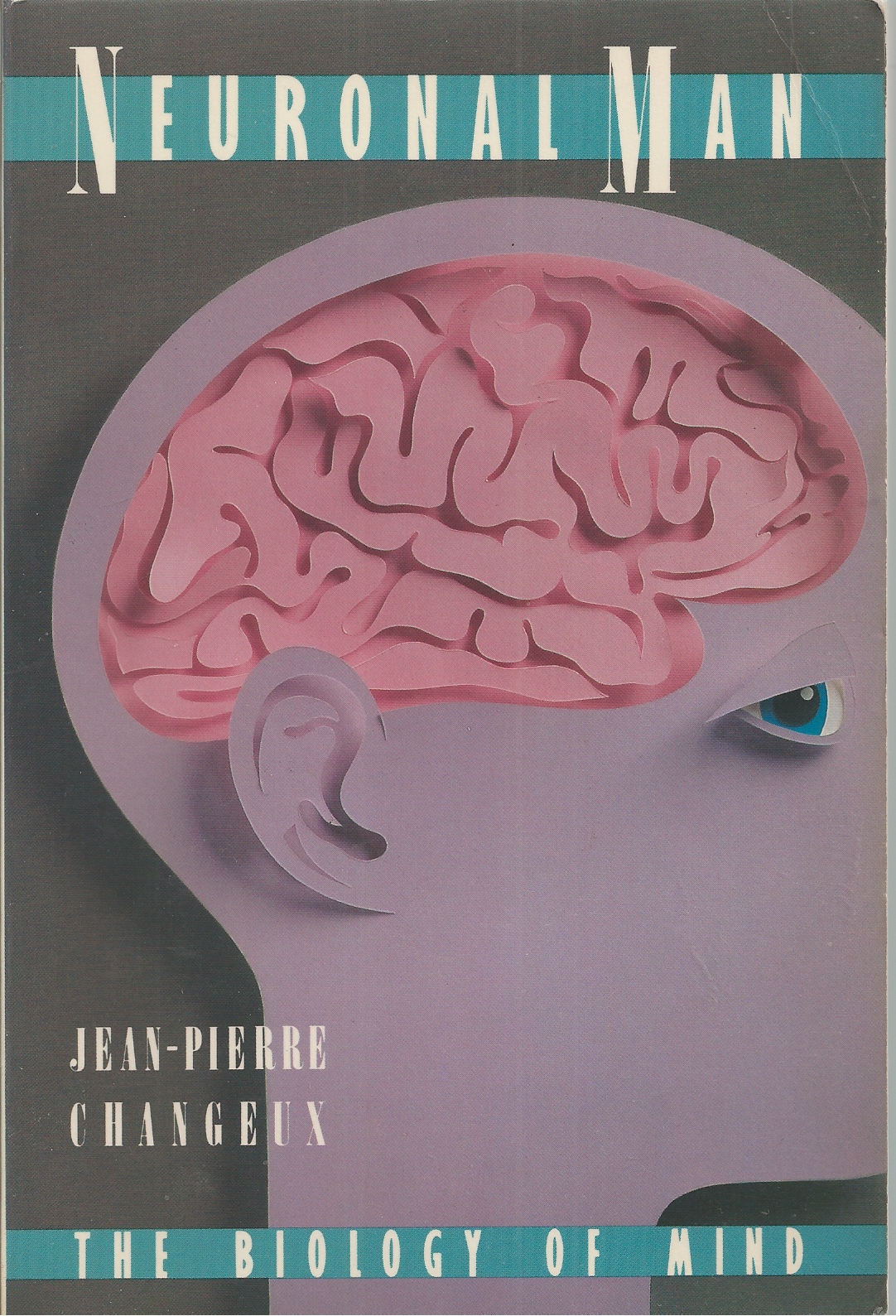 CHANGEUX, JEAN-PIERRE - Neuronal Man the Biology of Mind
