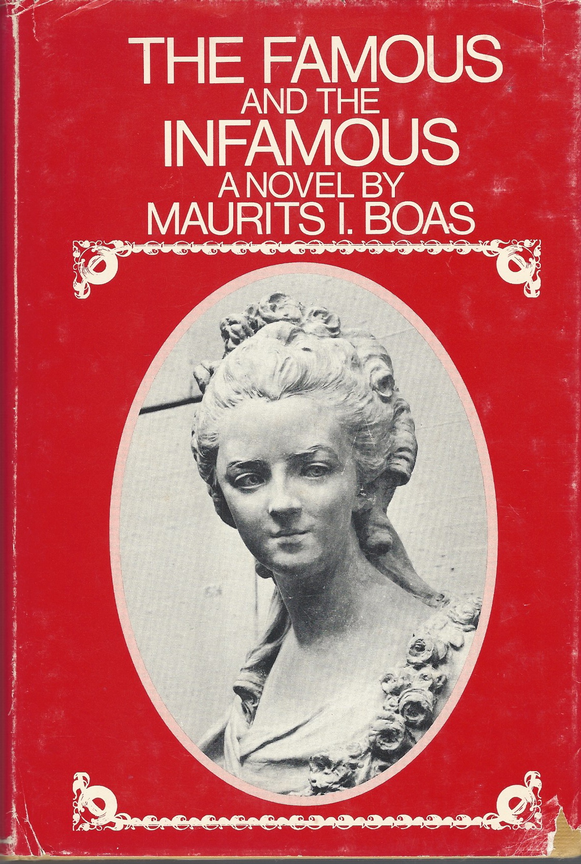 BOAS MAURITS I. - Famous and the Infamous