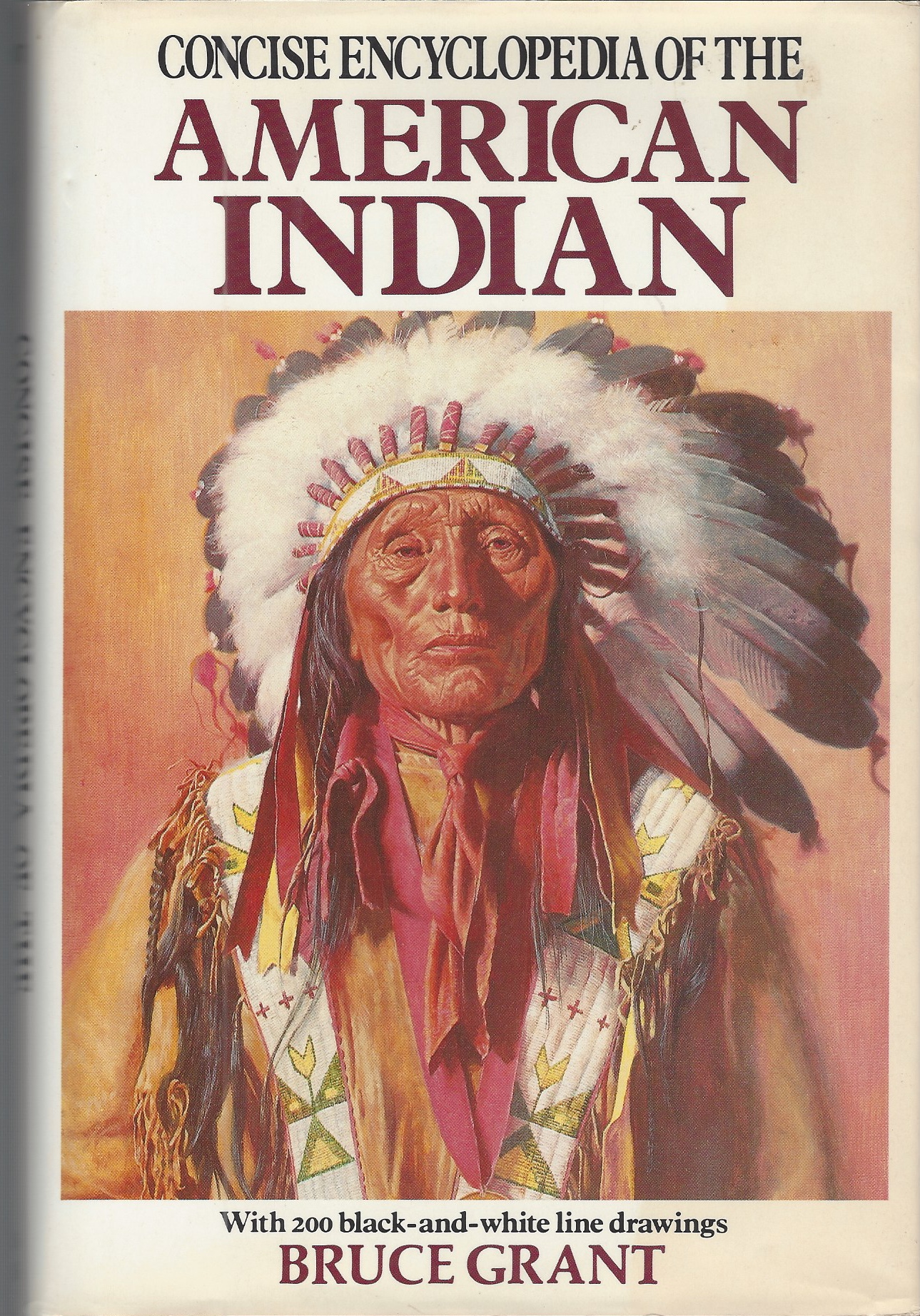 GRANT BRUCE - Concise Encyclopedia of the American Indian
