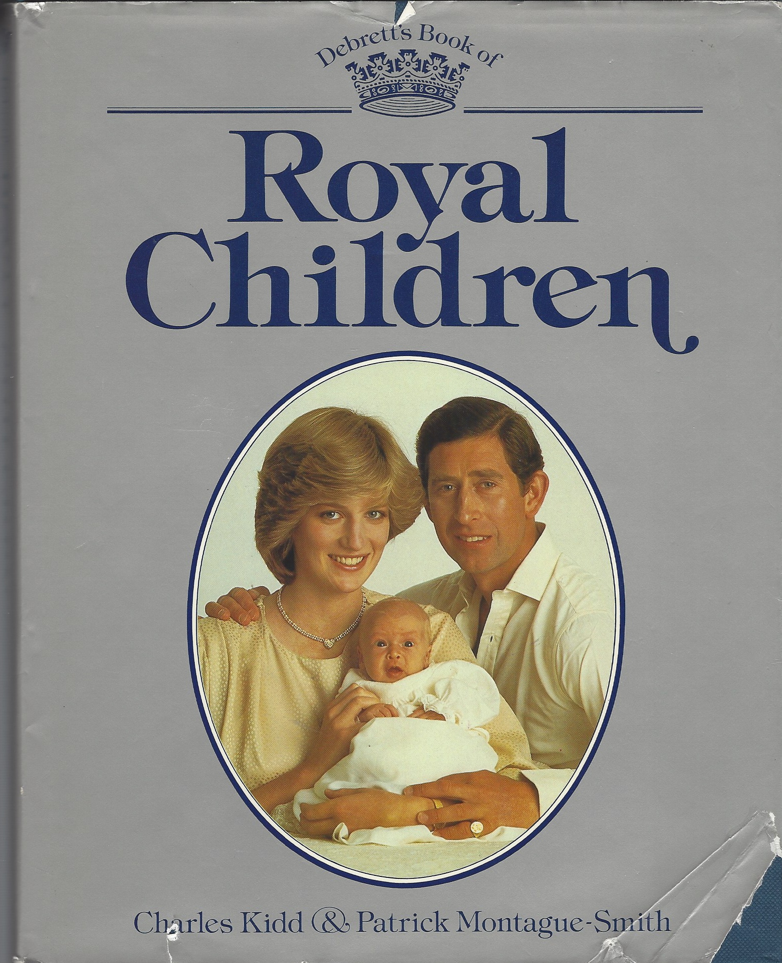 KIDD CHARLES & MONTAGUE-SMITH PATRICK - Debrett's Book of Royal Children