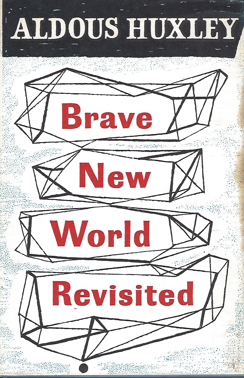 HUXLEY ALDOUS - Brave New World Revisited