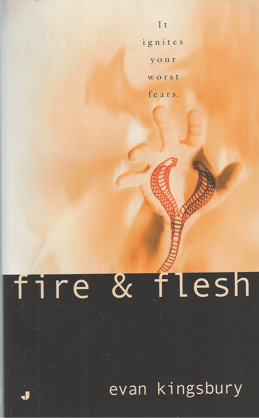 KINGSBURY, EVAN - Fire and Flesh