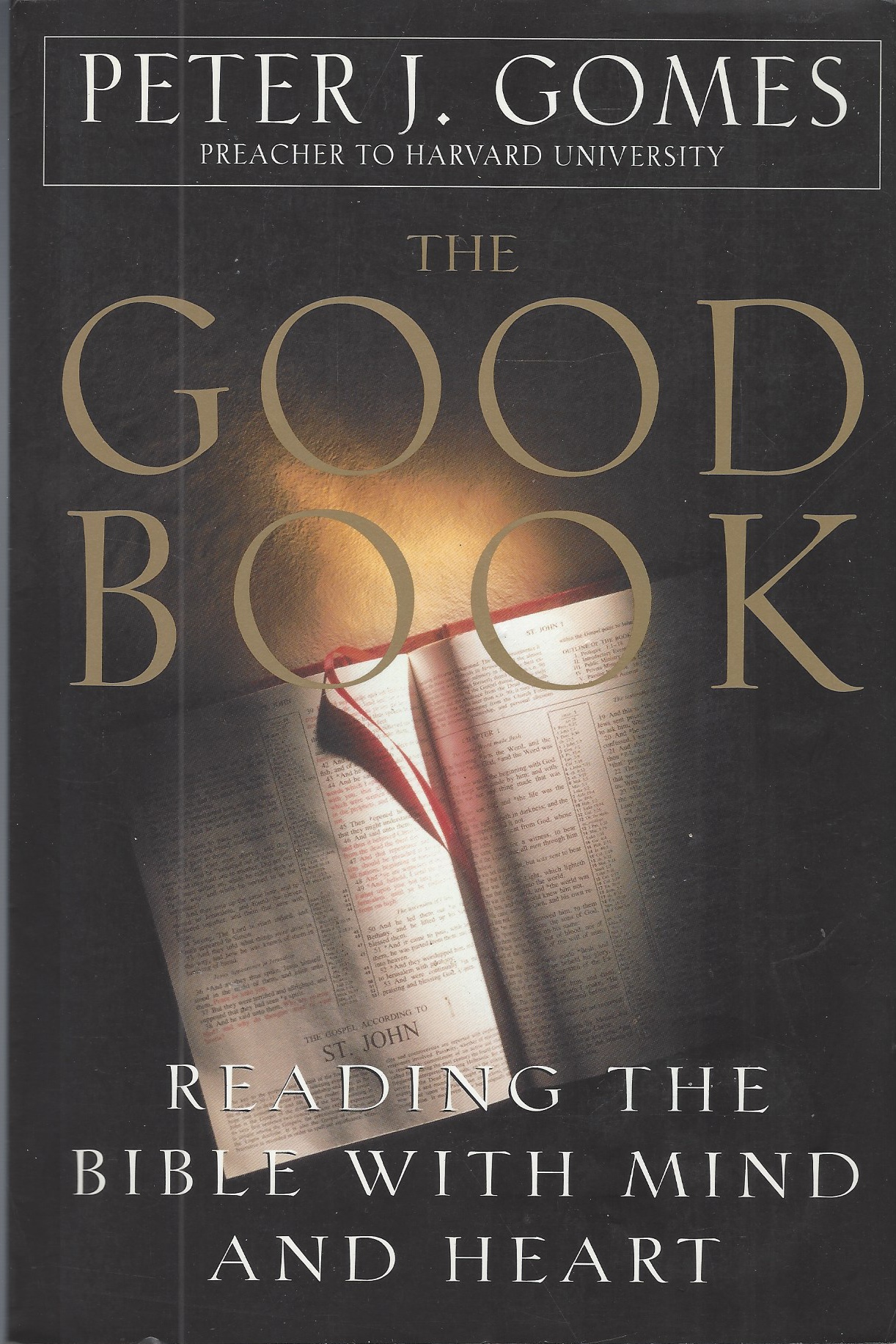 GOMES PETER J. - Good Book: Reading the Bible with Mind and Heart