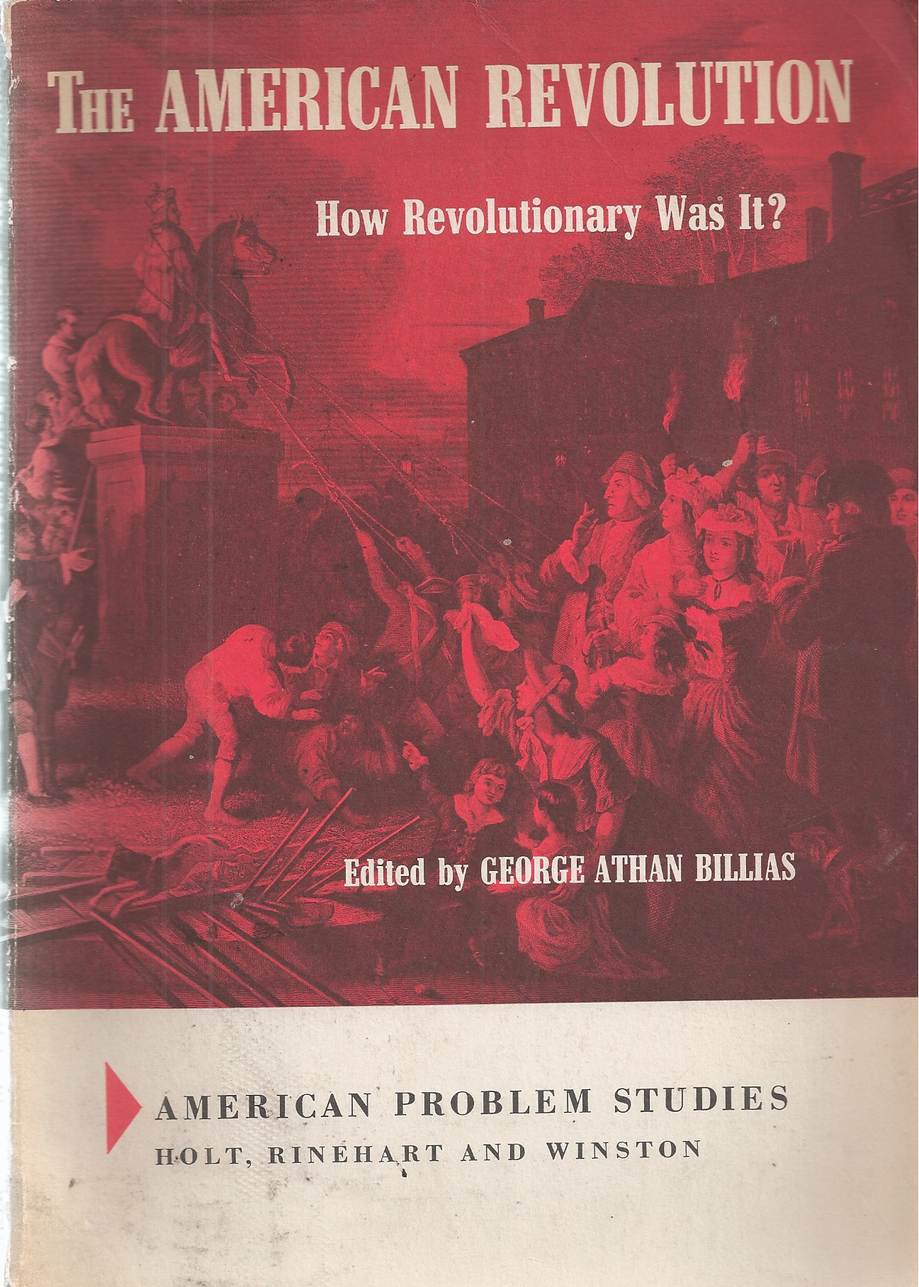 BILLIAS GEORGE ATHAN - American Revolution How Revolutionary Was It?