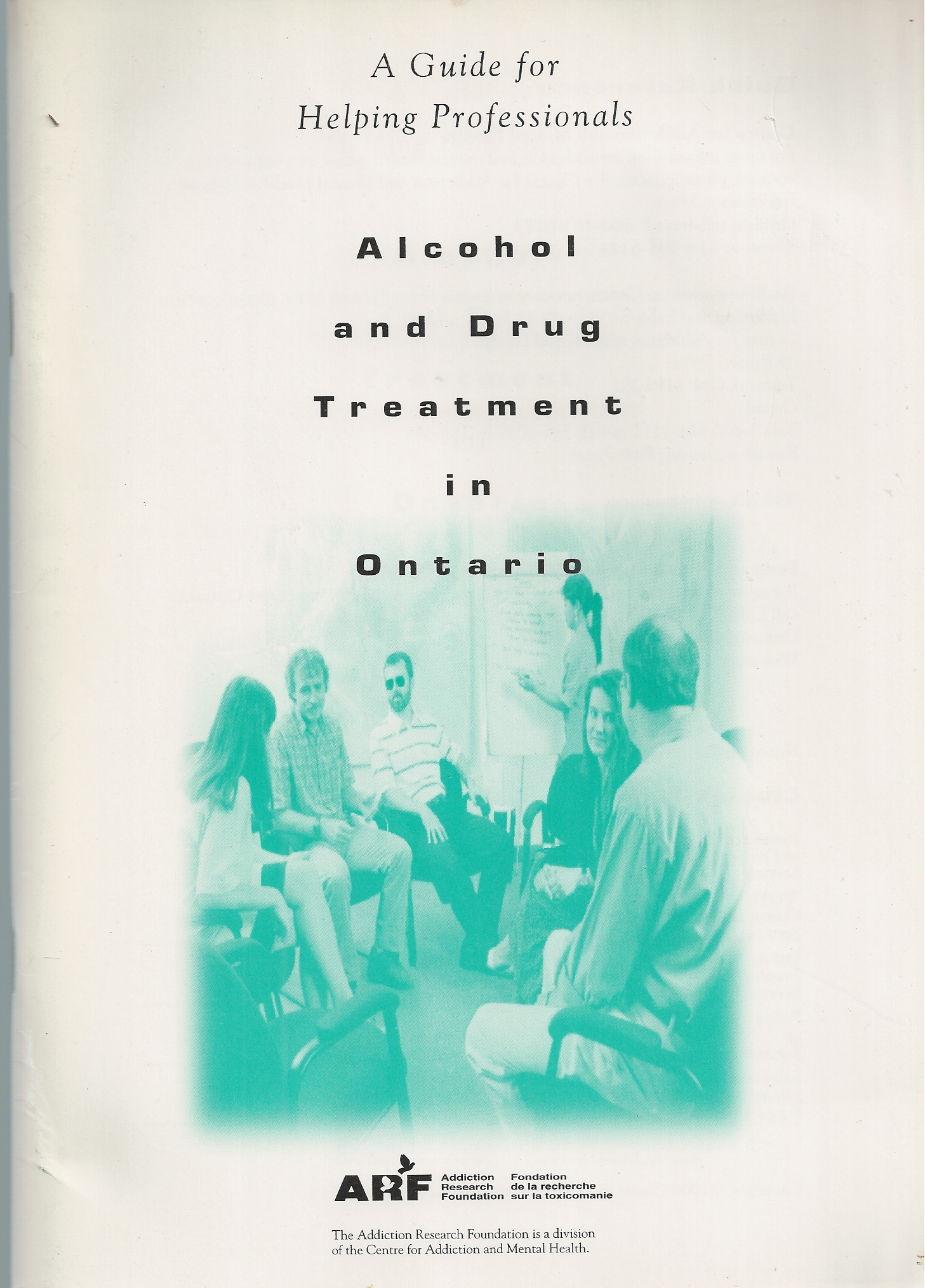 ADDICTION RESEARCH FOUNDATION - Alcohol and Drug Treatment in Ontario