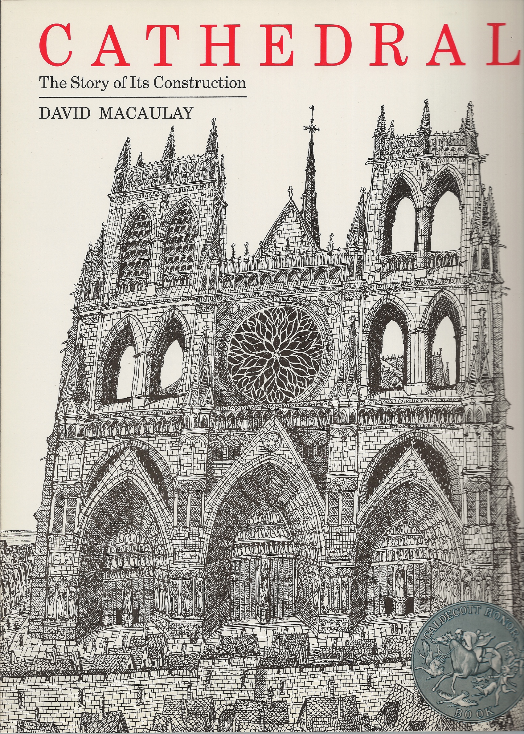 MACAULAY DAVID - Cathedral: The Story of Its Construction