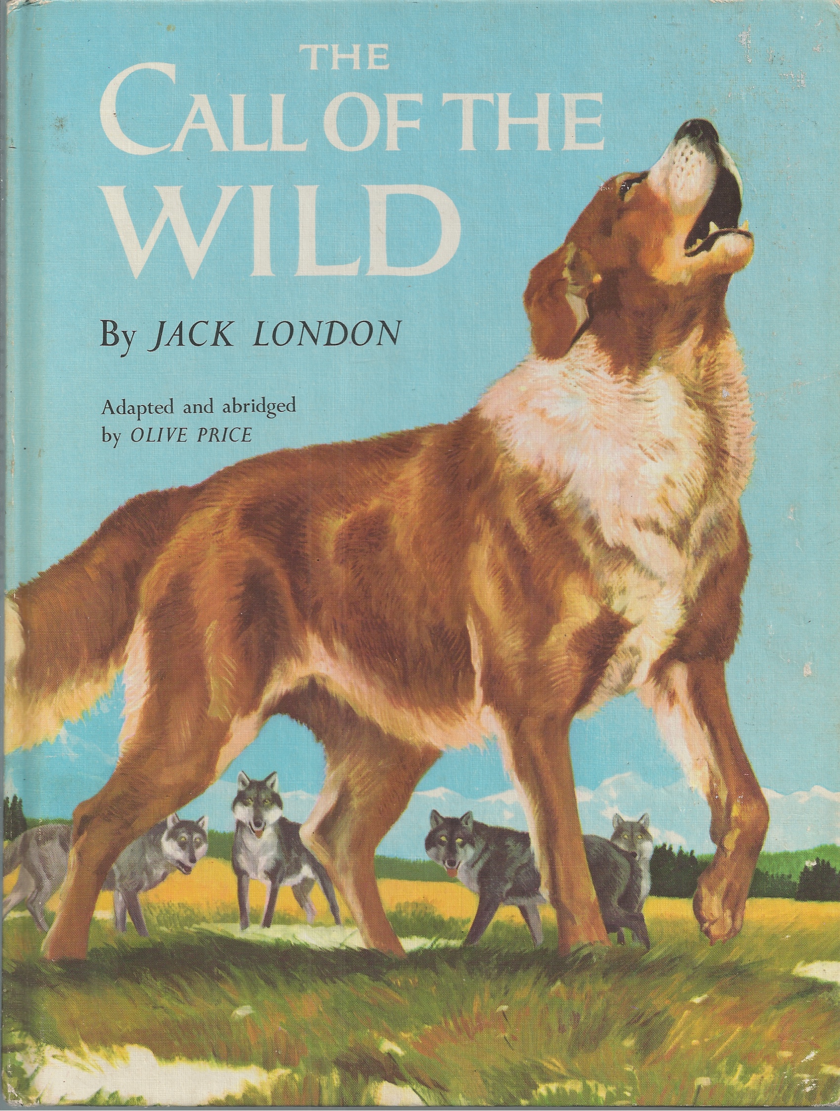 LONDON JACK, ADAPTED AND ABRIDGED BY OLIVE PRICE - Call of the Wild, the