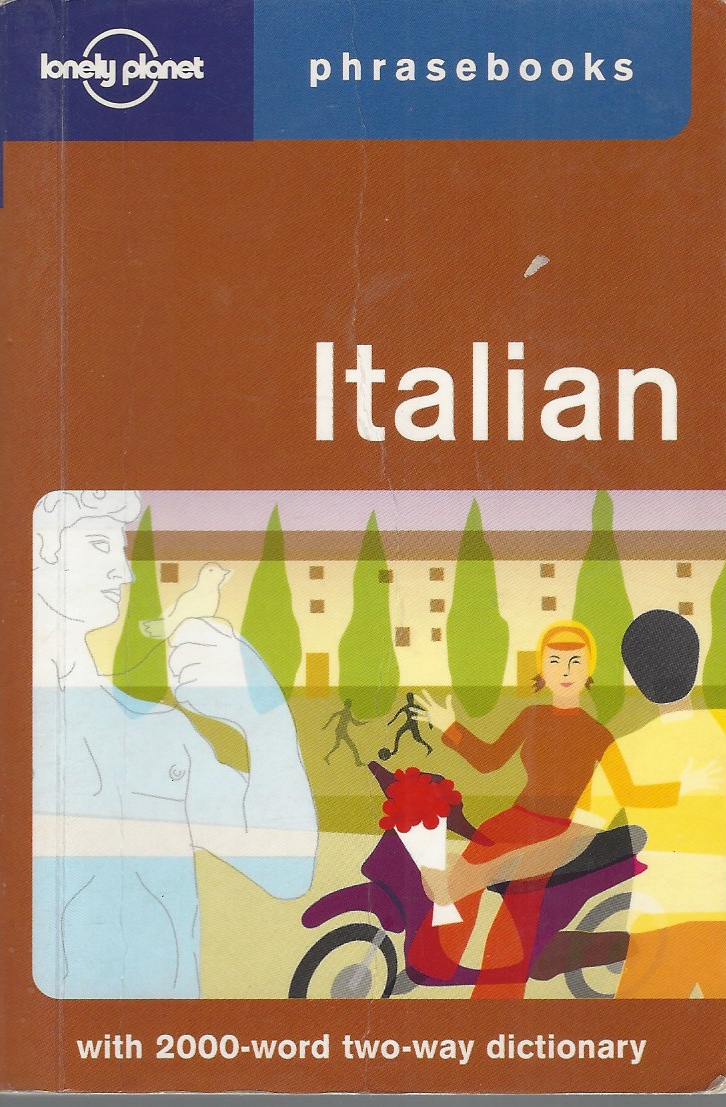 LONLEY PLANET, MERTENS ANNELIES, KELLY PIERS (EDITORS) - Lonley Planet Italian Phrasebook