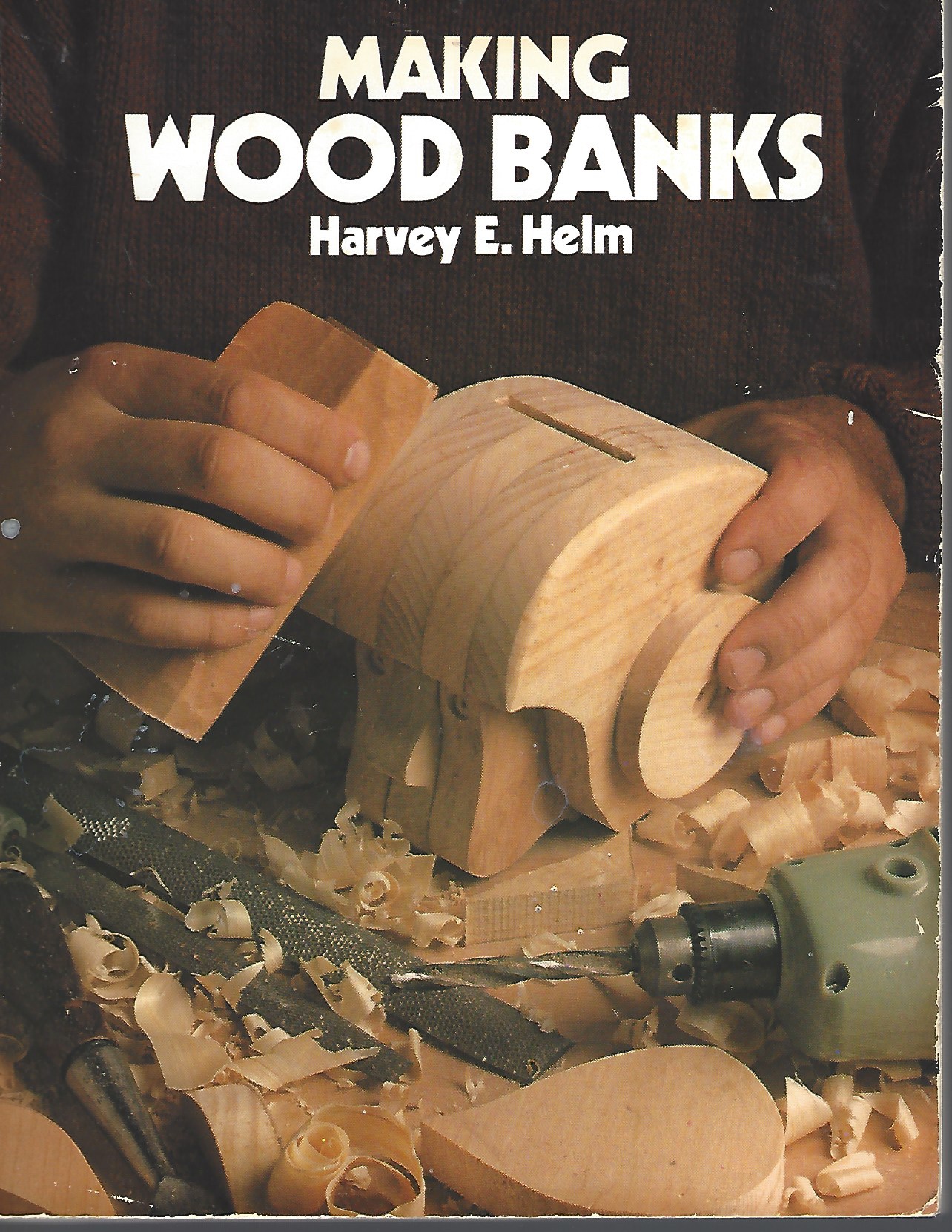 HELM HARVEY E. - Making Wooden Banks