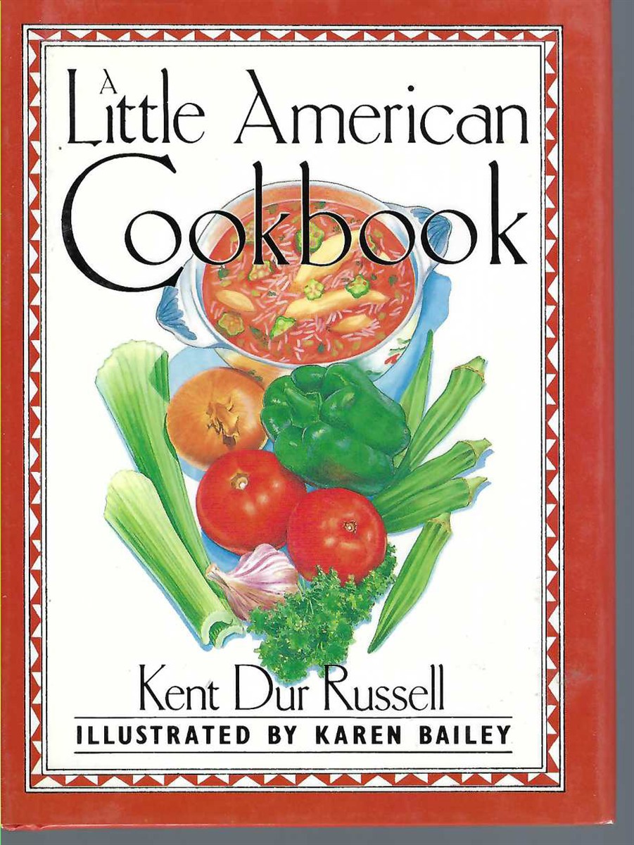 RUSSELL KENT DUR - A Little Amercian Cookbook