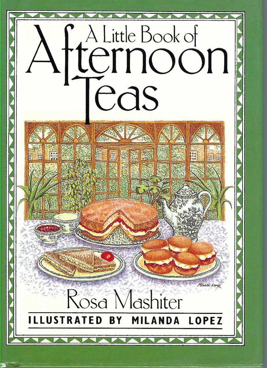 MASHITER ROSA - A Little Book of Afternoon Teas