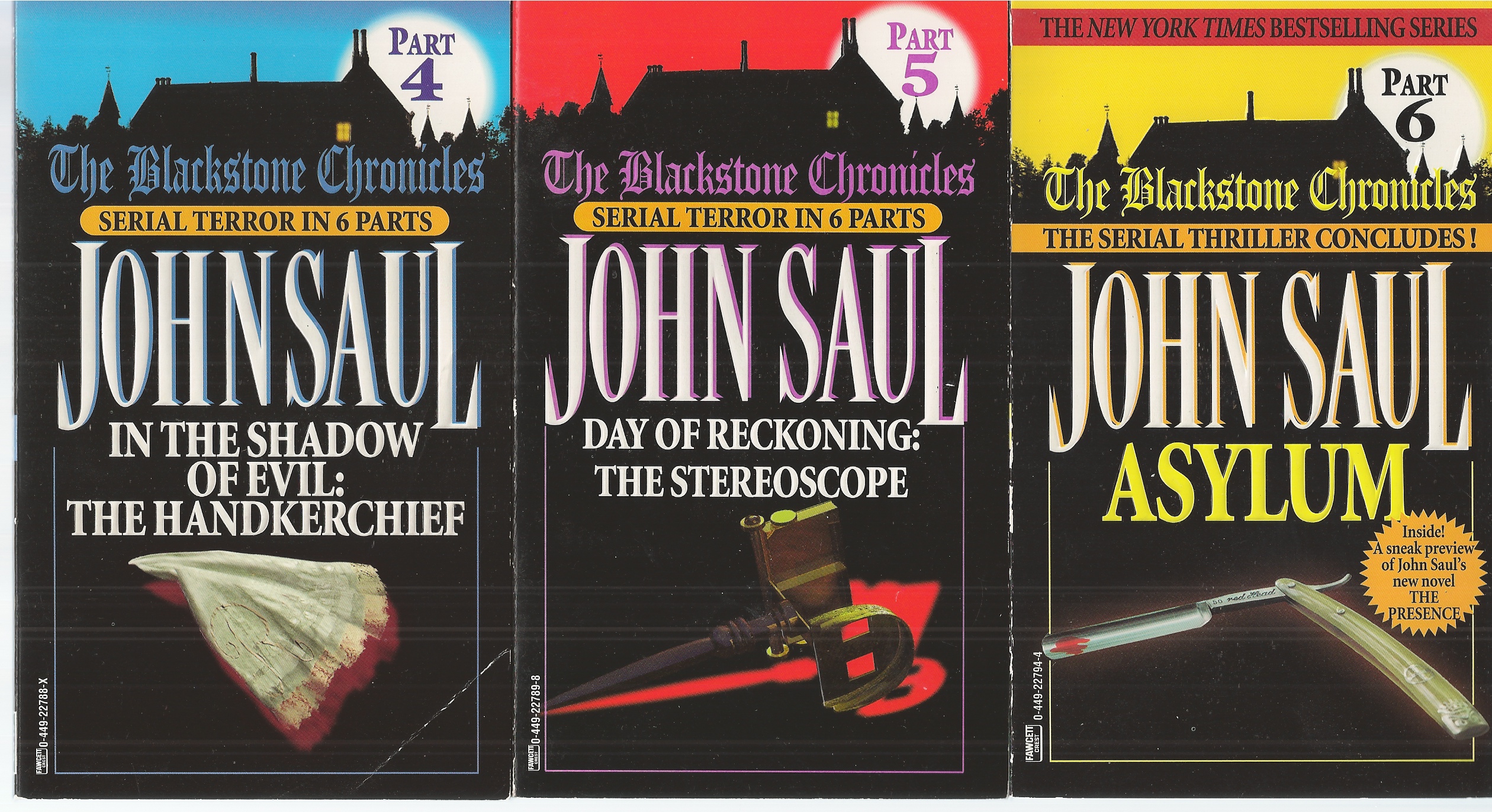 SAUL JOHN - An Eye for an Eye: The Doll, Twist of Fate; the Locket, Ashes to Ashes: The Dragon's Flame, in the Shadow of Evil, the Handkerchief, Day of Reckoning: The Stereoscope, Asylum. The Blackstone Chronicles, Six Volumes