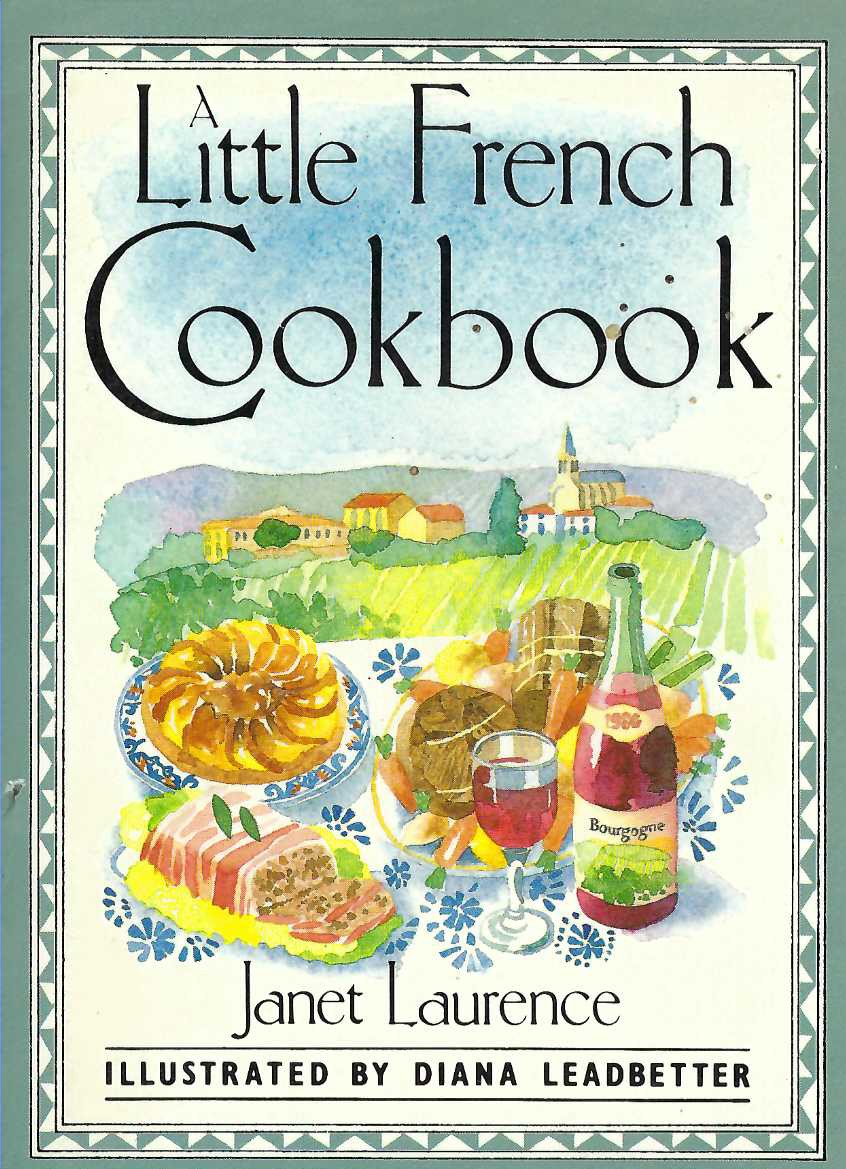 LAURENCE JANET - A Little French Cookbook