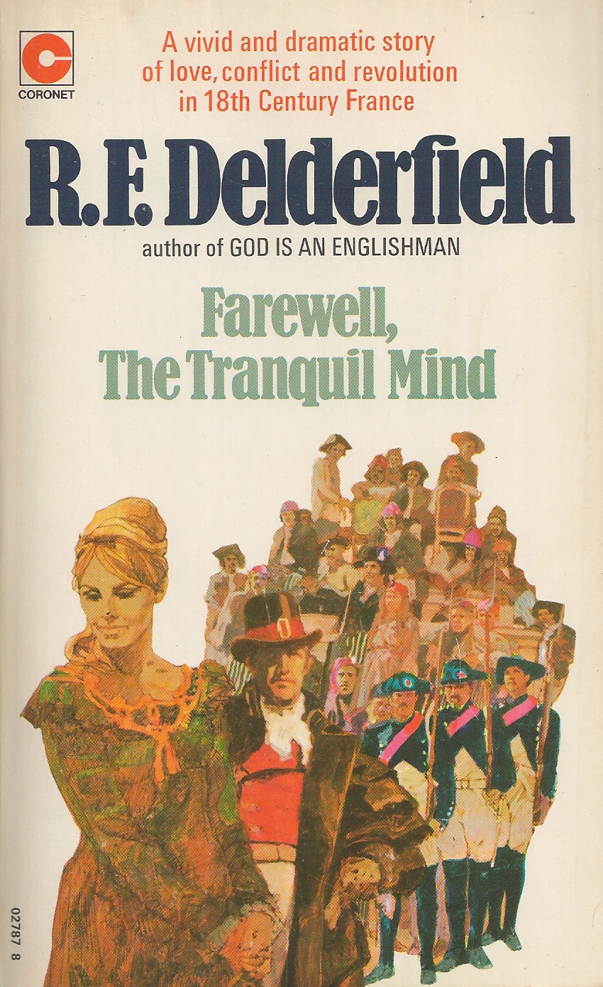 DELDERFIELD, R. F. - Farewell the Tranquil Mind