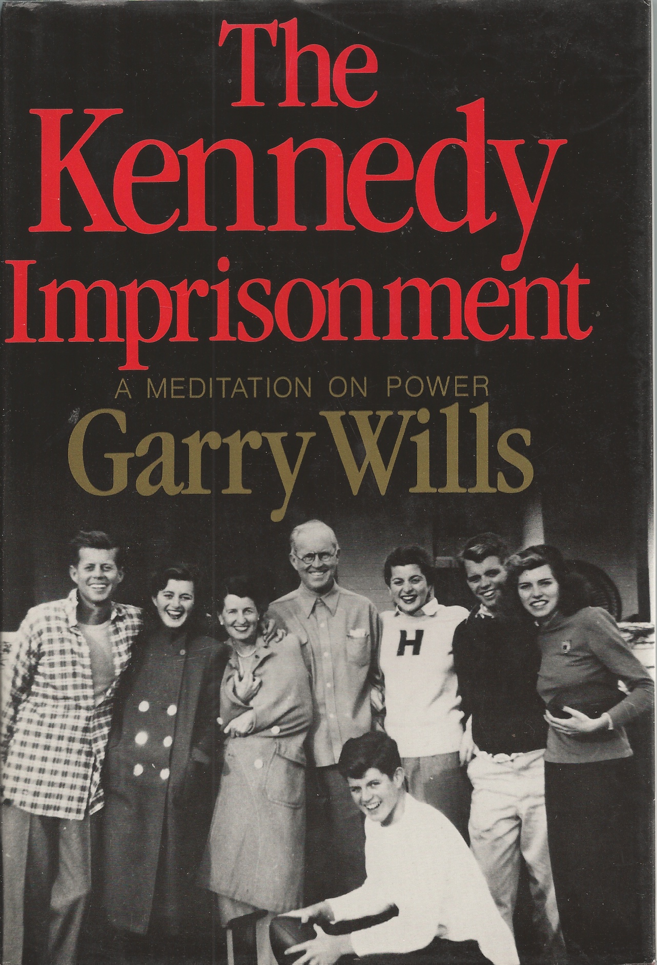 WILLS GARRY - Kennedy Imprisonment