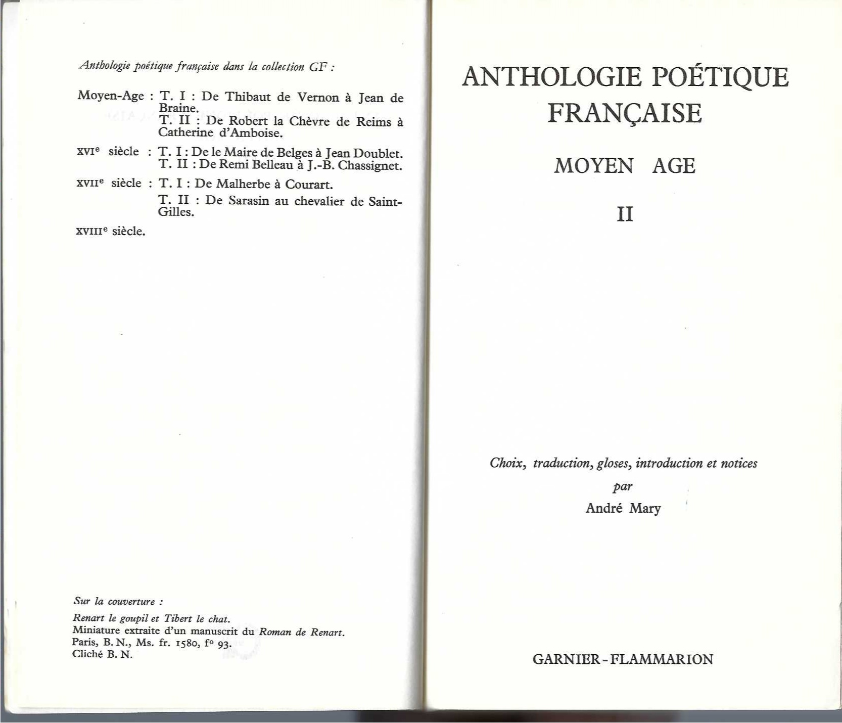 MARY ANDRE - Anthologie Poetique Francaise, Moyen Age 1 & 2 Choix, Introduction Traduction Et Notices par Andre Mary.
