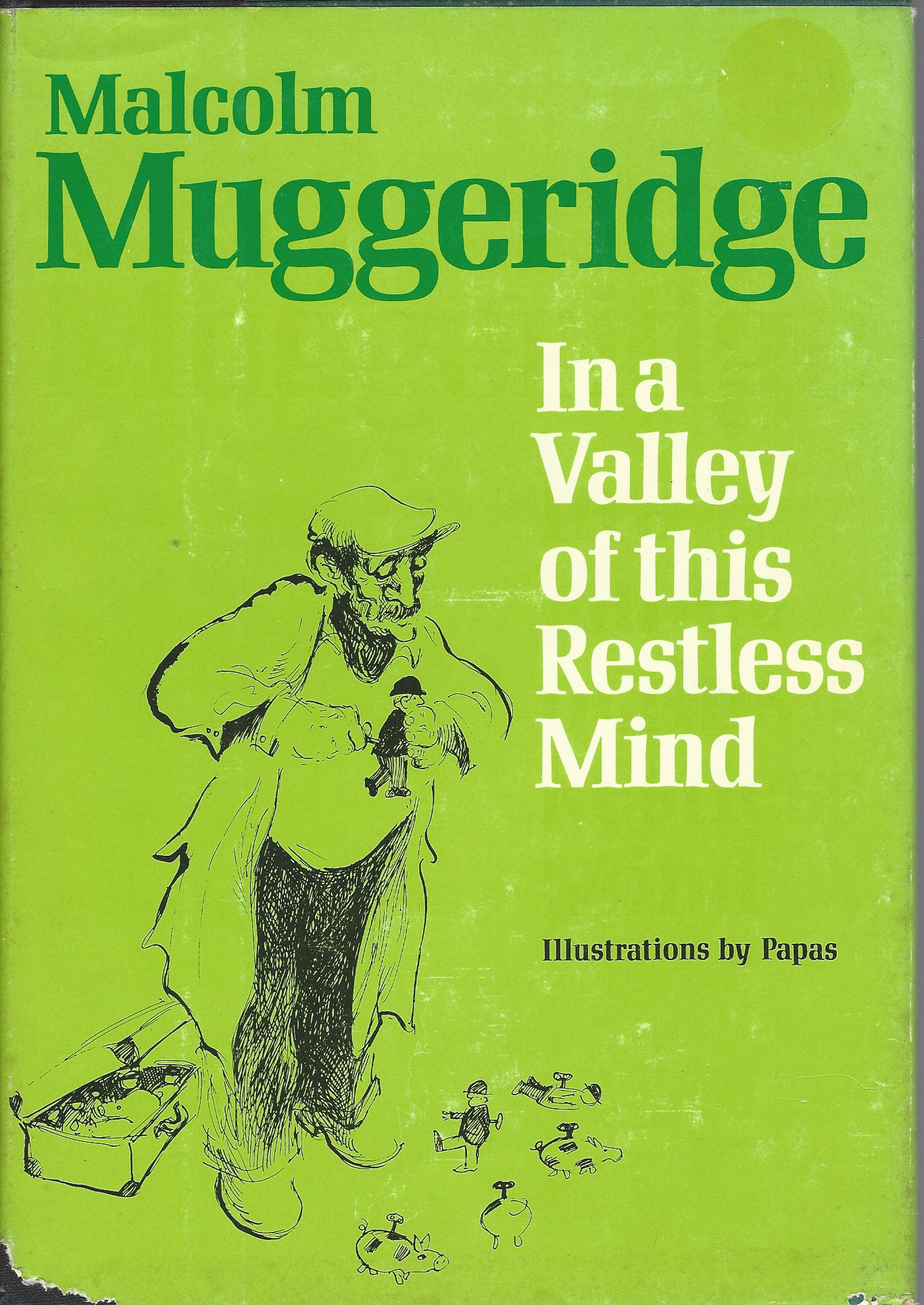MUGGERIDGE, MALCOLM - In a Valley of This Restless Mind