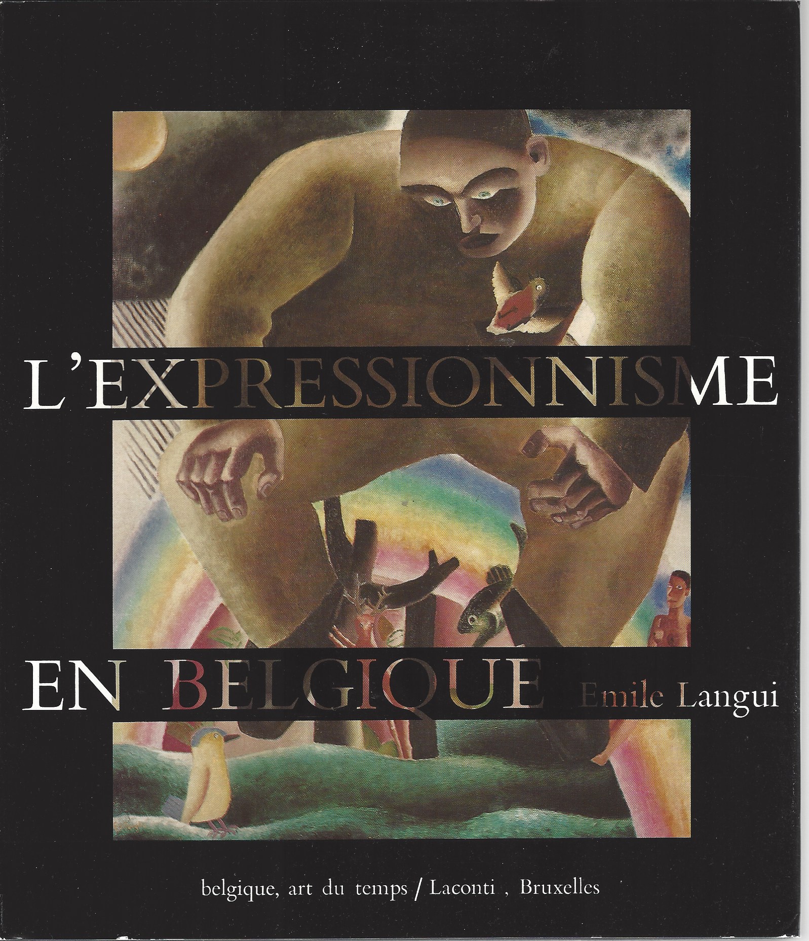 LANGUI, EMILE, - L'Expressionnisme en Belgique. Traduit Du Neerlandais