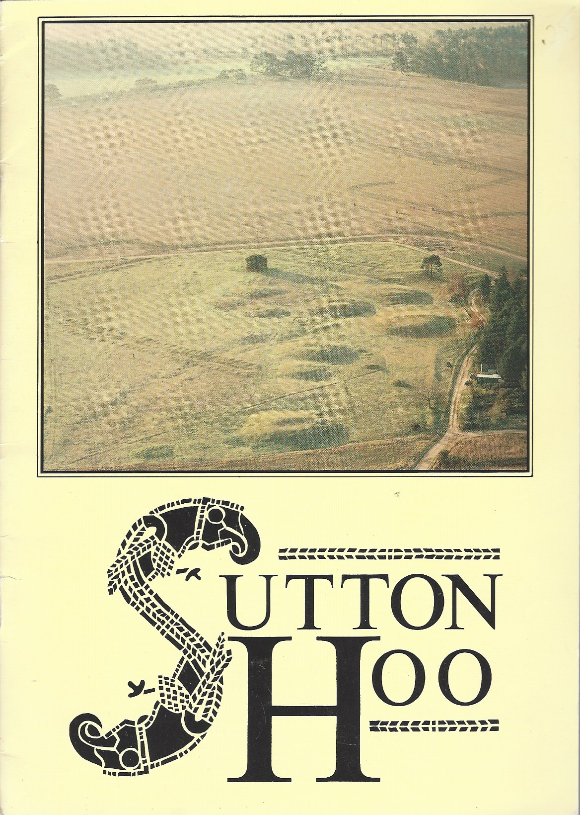 CARVER M. O. H. - Sutton Hoo (1987) the Burial Ground of the Anglo Saxon Kings of East Anglia
