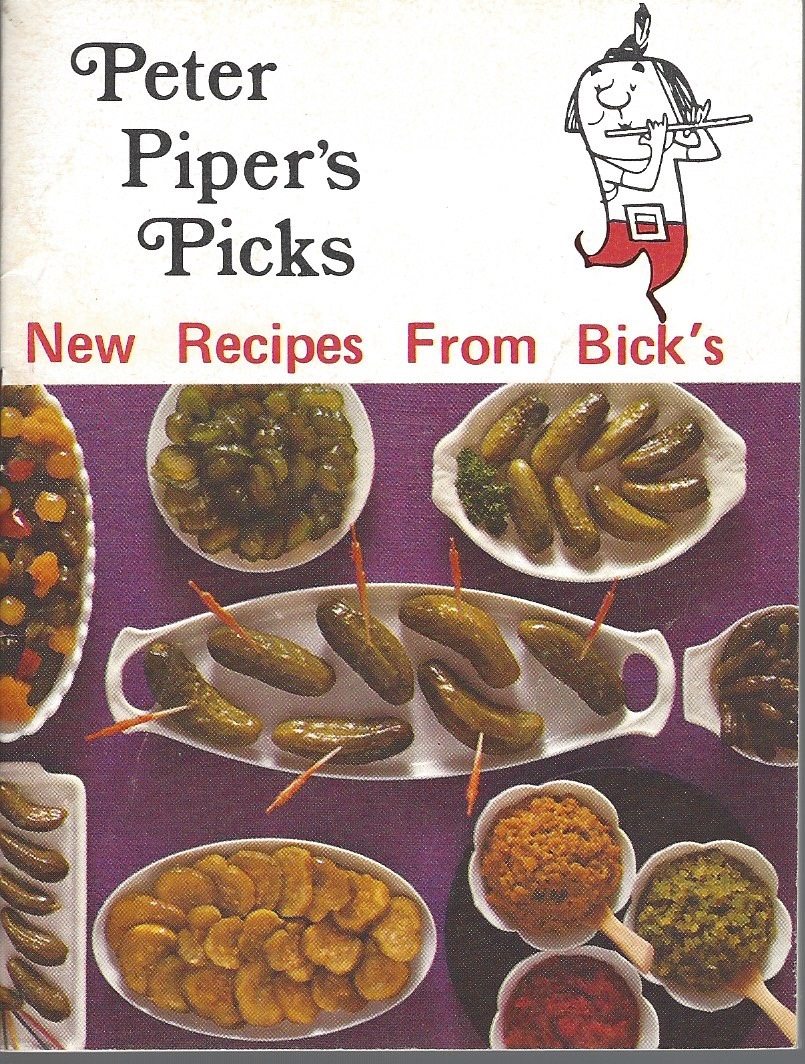 BICKS - Peter Piper's Picks New Recipes from Bick's, (1960s)