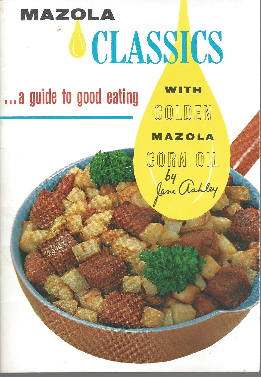 ASHLEY JANE - Mazola Classics, a Guide to Good Eating