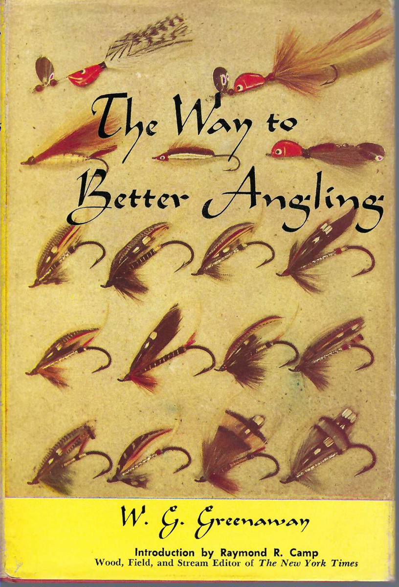 GREENAWAY W. G. - Way to Better Angling