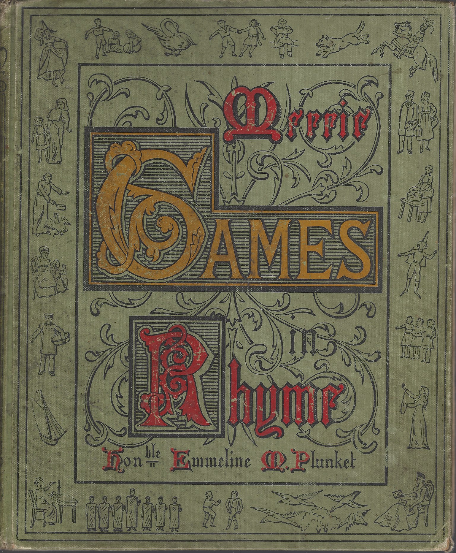 PLUNKET EMMELINE M. HON'BLE - Merrie Games in Rhyme from Ye Olden Time