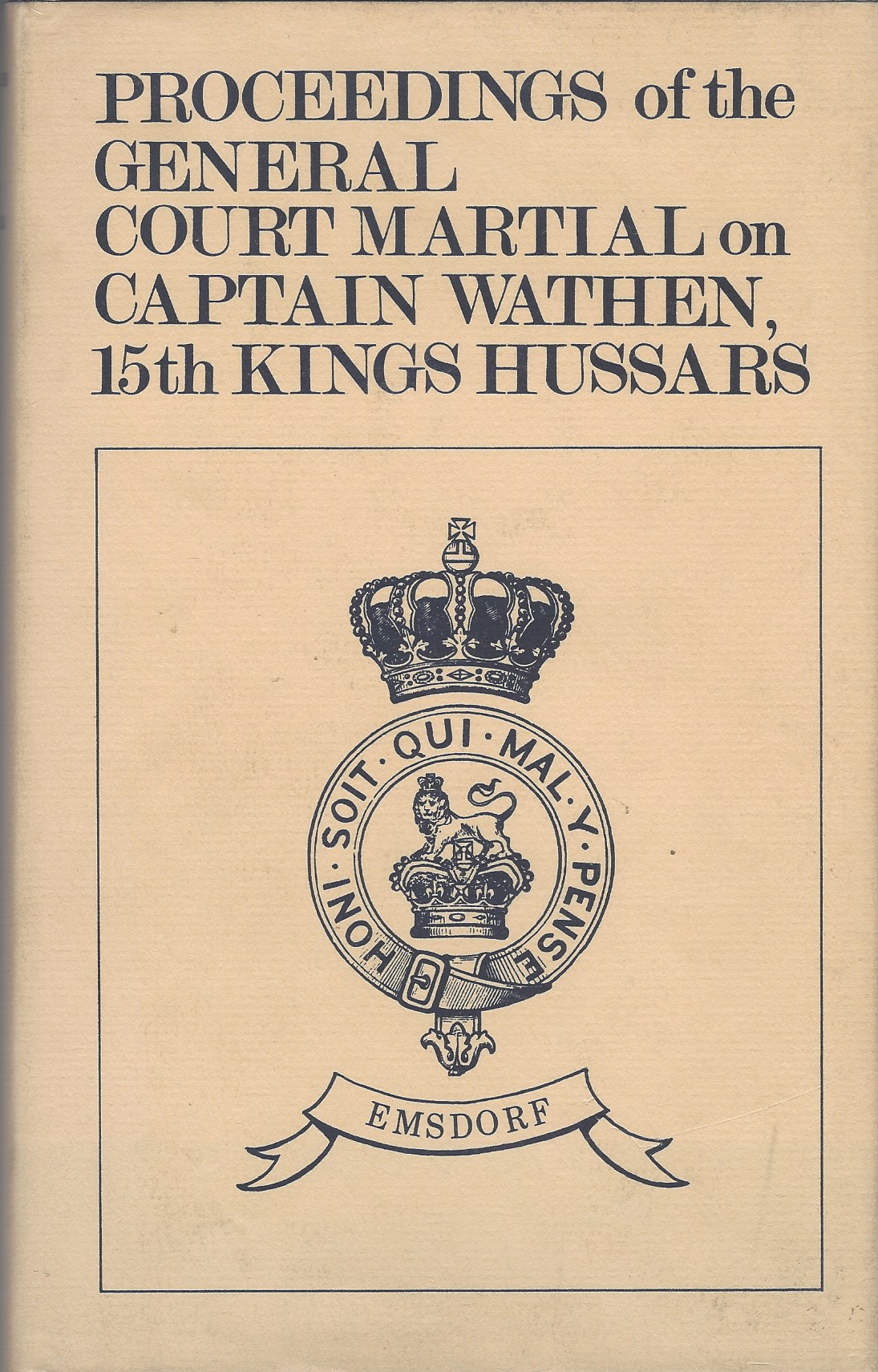 ANONYMOUS - Proceedings of the General Court Martial on Captain Wathen, 15th Kings Hussars