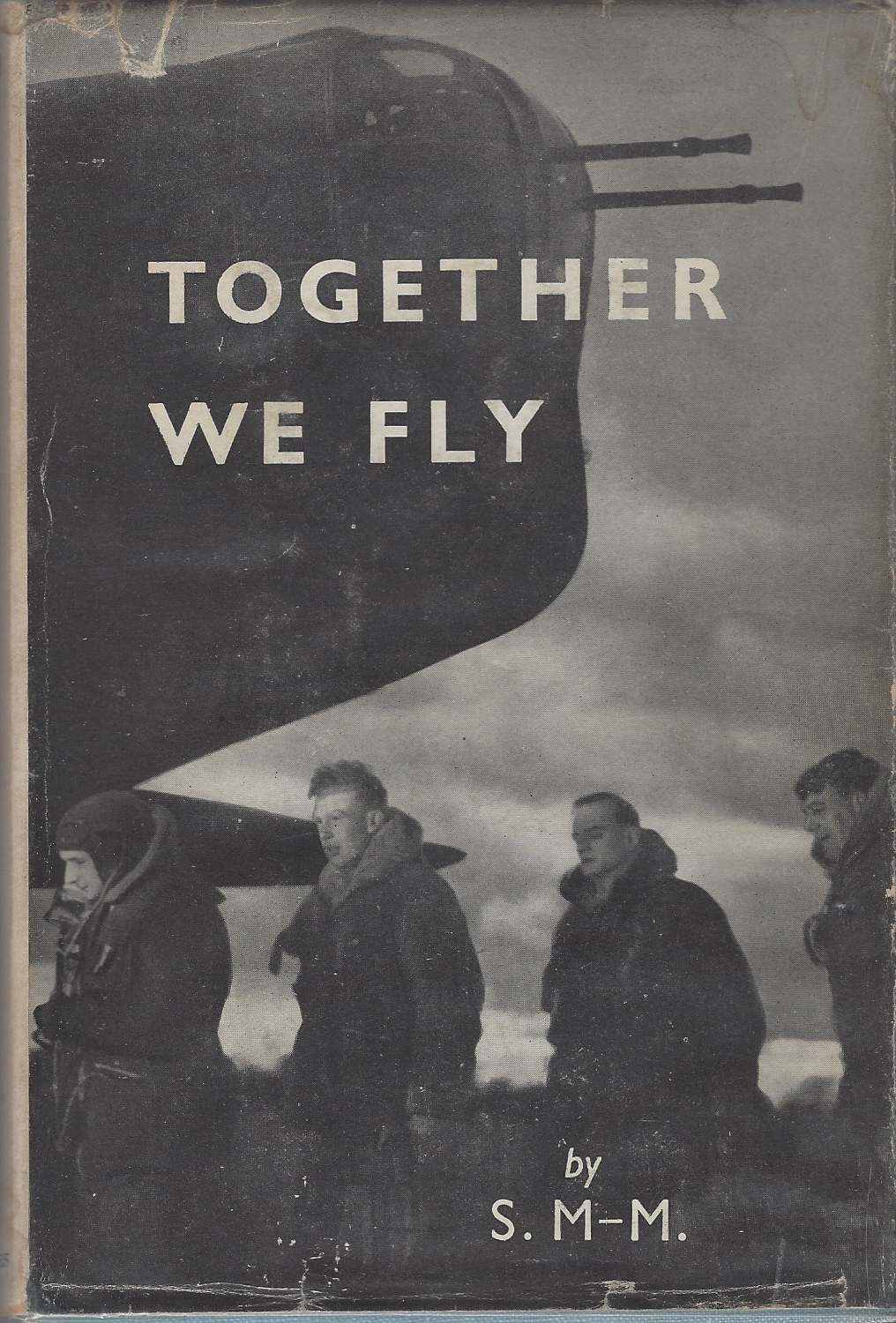 M-M, S. - Together We Fly: A Salute to Airmen