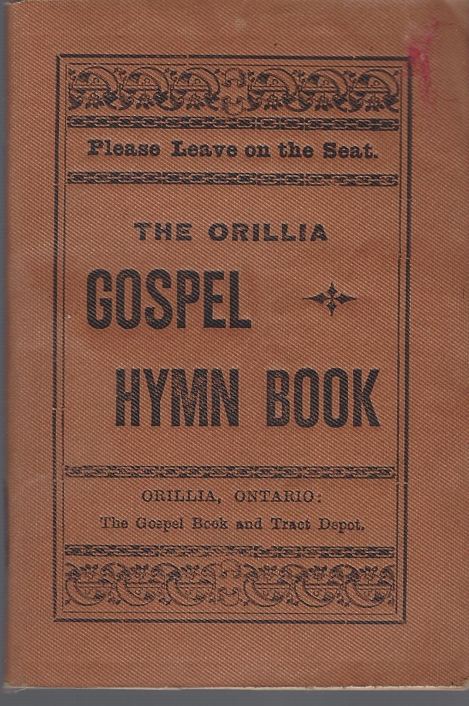 ANONYMOUS - Orillia Gospel Hymn Book (Undated)