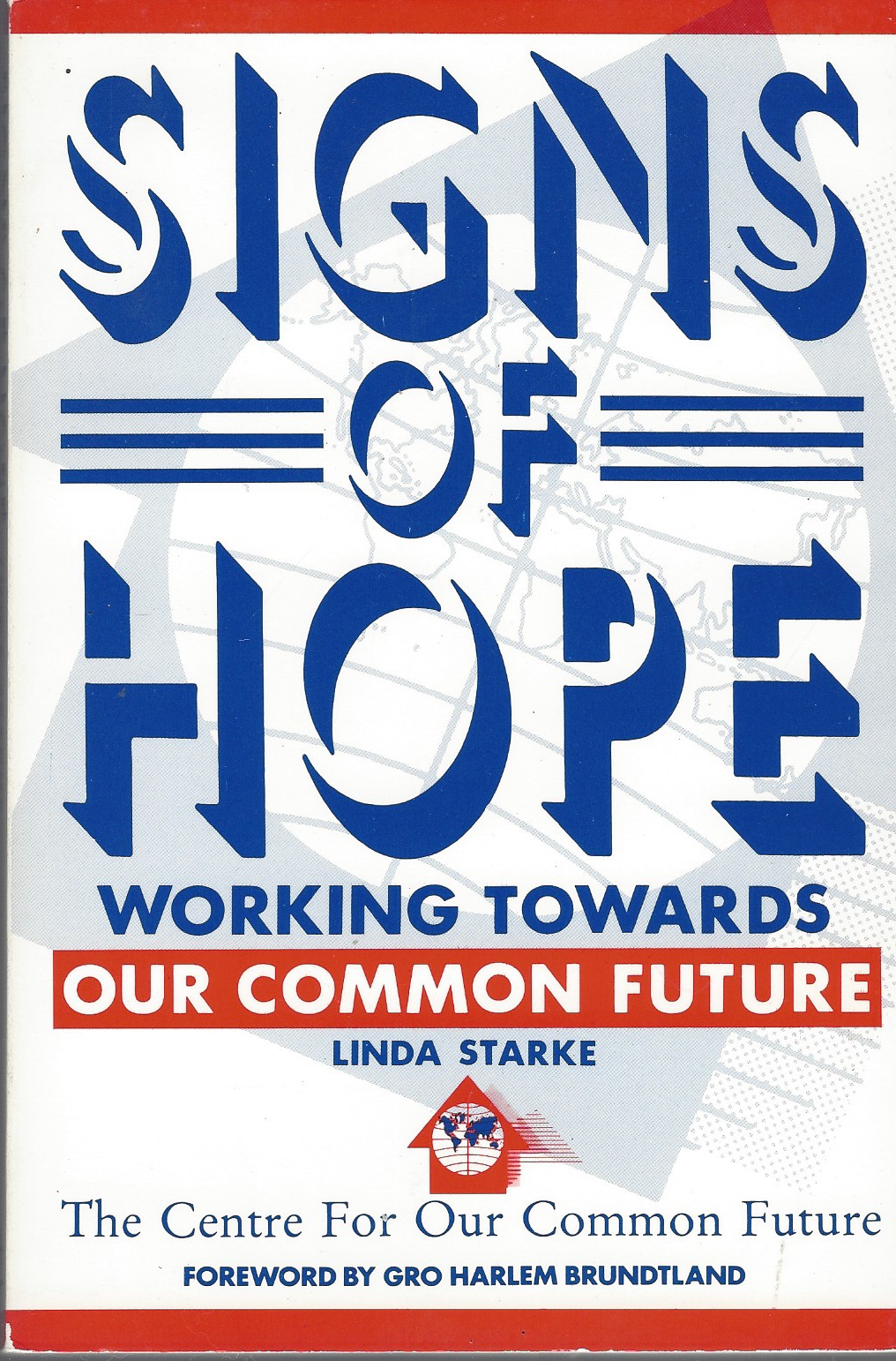 STARKE, LINDA - Signs of Hope Working Towards Our Common Future