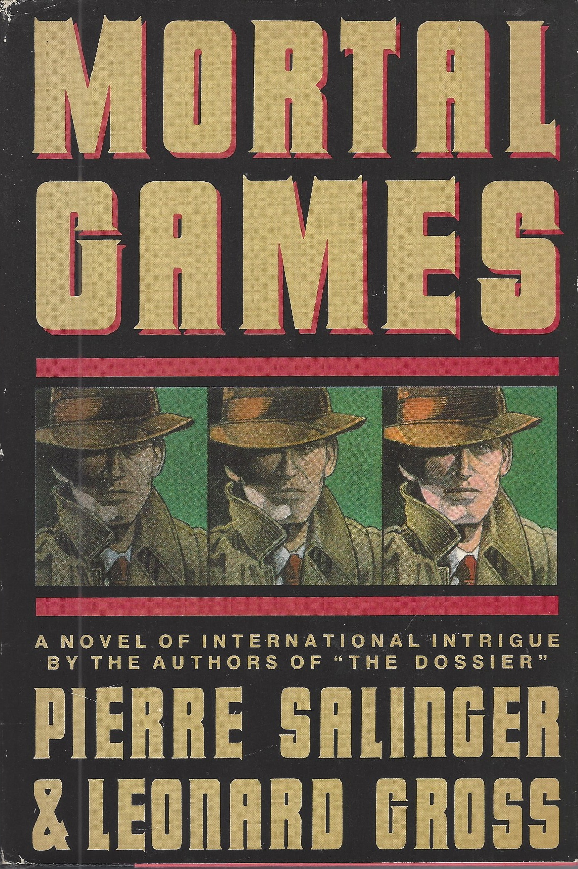 SALINGER PIERRE, GROSS LEOMARD - Mortal Crimes a Novel of International Intrigue