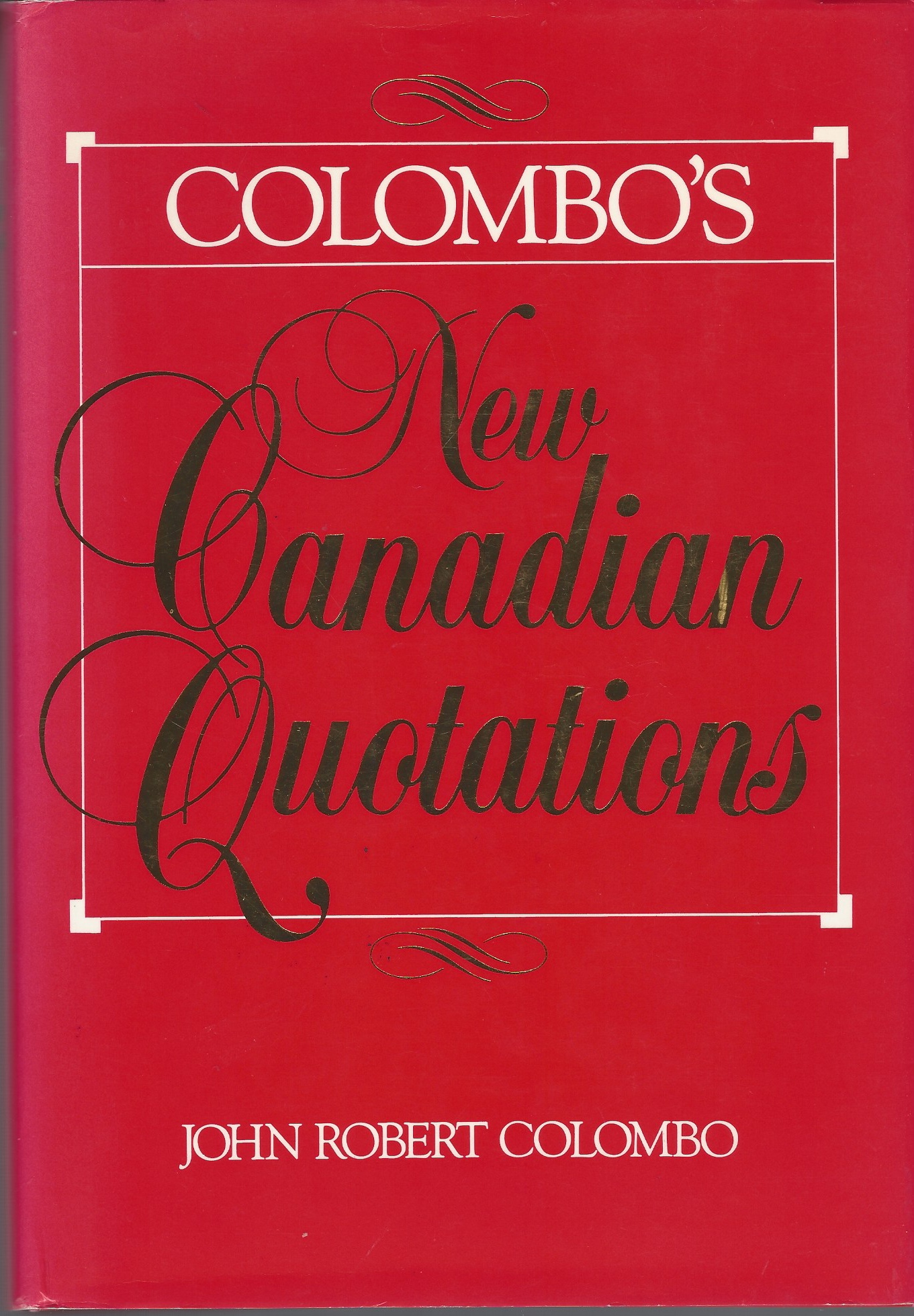 COLOMBO, JOHN ROBERT - Colombo's New Canadian Quotations