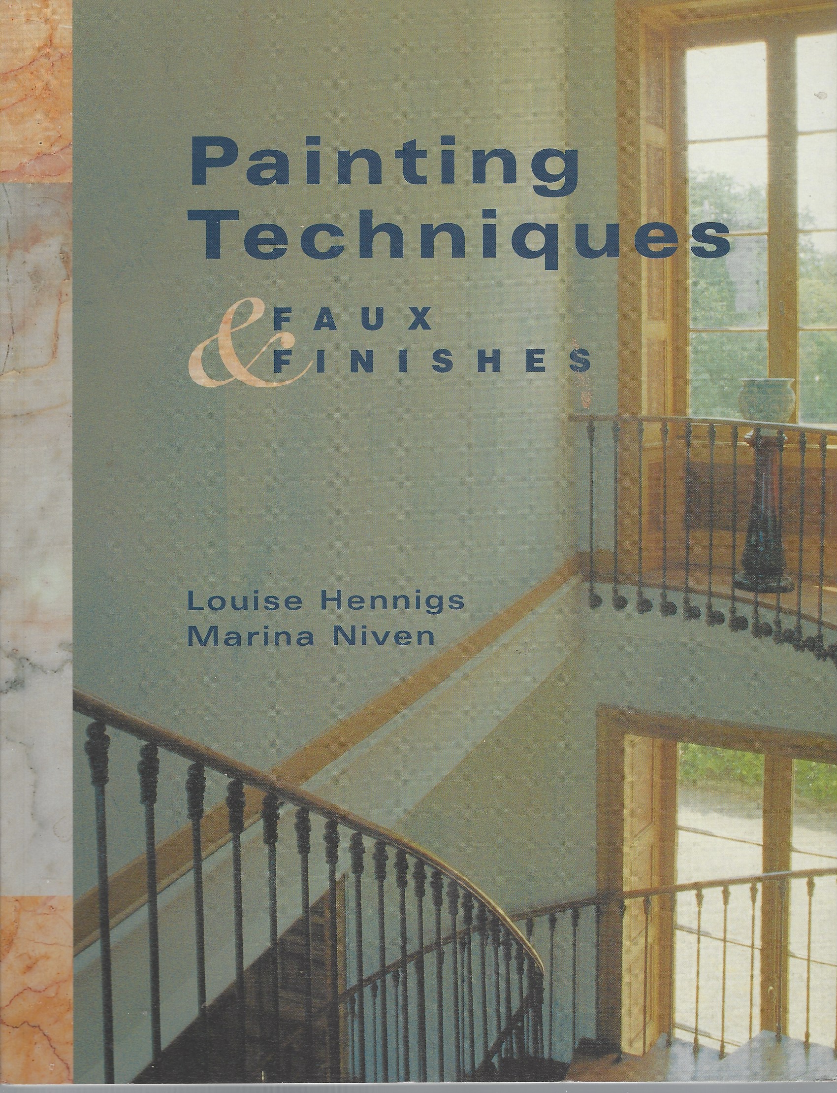 HENNINGS, LOUISE &  MARINA NIVEN - Painting Techniques & Faux Finishes