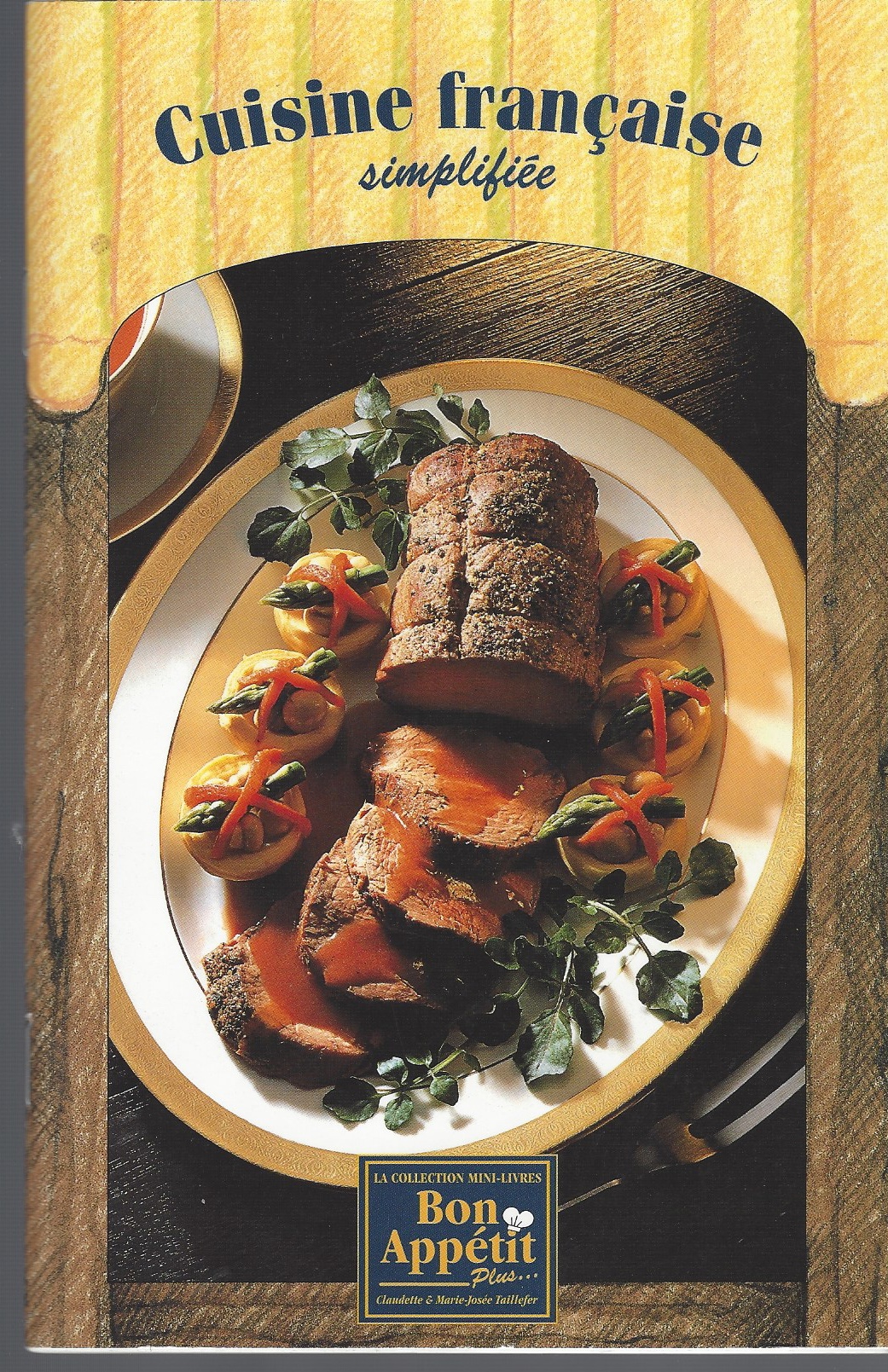 TAILLEFER CLAUDETTE & MAIRE-JOSEE - Cuisine Franaise Simplifie