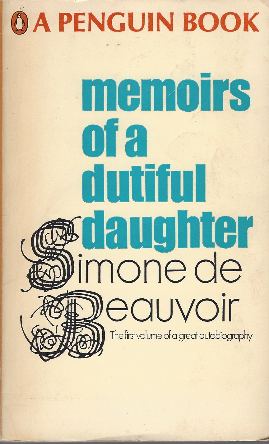 DE, BEAUVOIR SIMONE - Memoirs of a Dutiful Daughter
