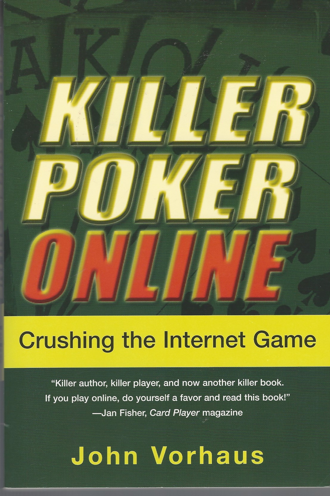 VORHAUS, JOHN - Killer Poker Online Crushing the Internet Game