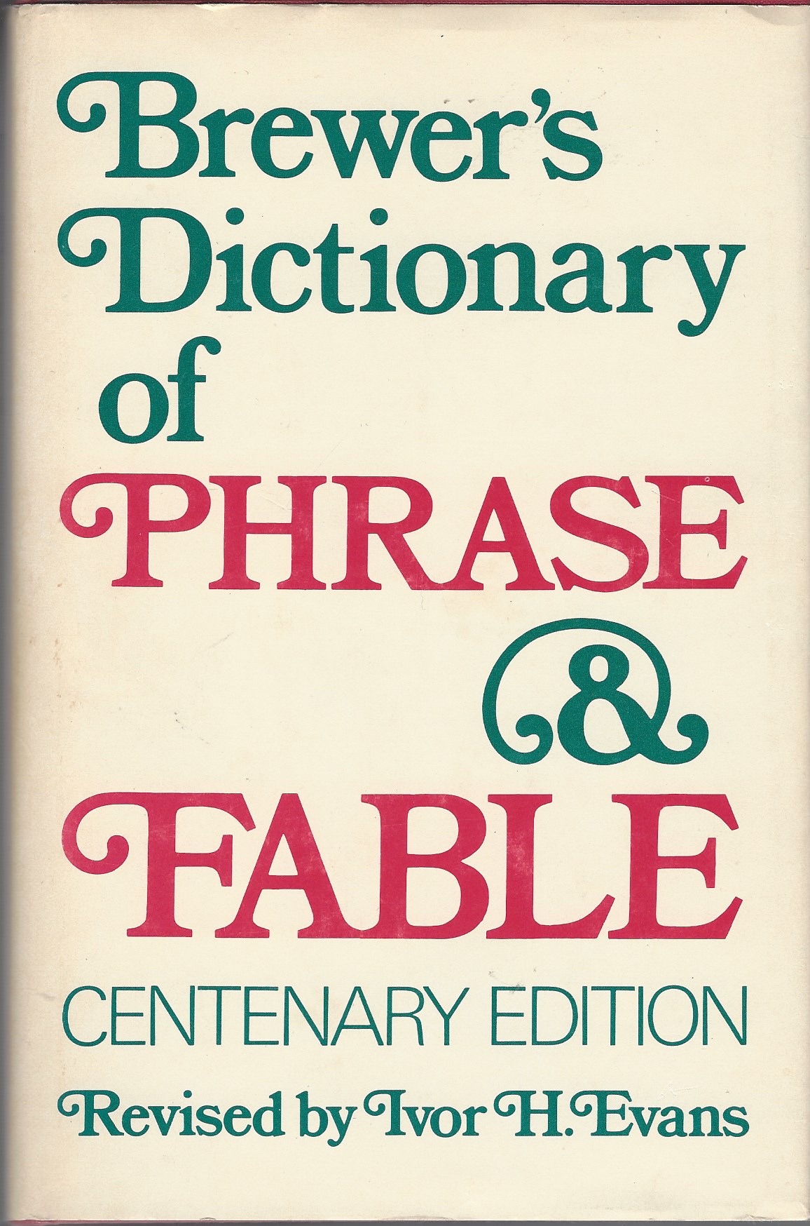 EVANS IVOR H. - Brewer's Dictionary of Phrase & Fable Centenary Edition