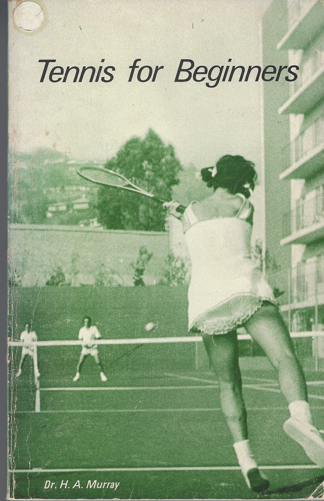 MURRAY, H. A. - Tennis for Beginners