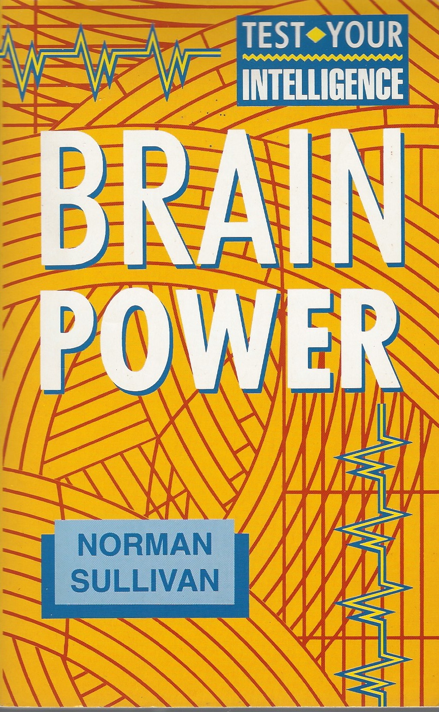 SULLIVAN, NORMAN - Brain Power Test Your Intelligence
