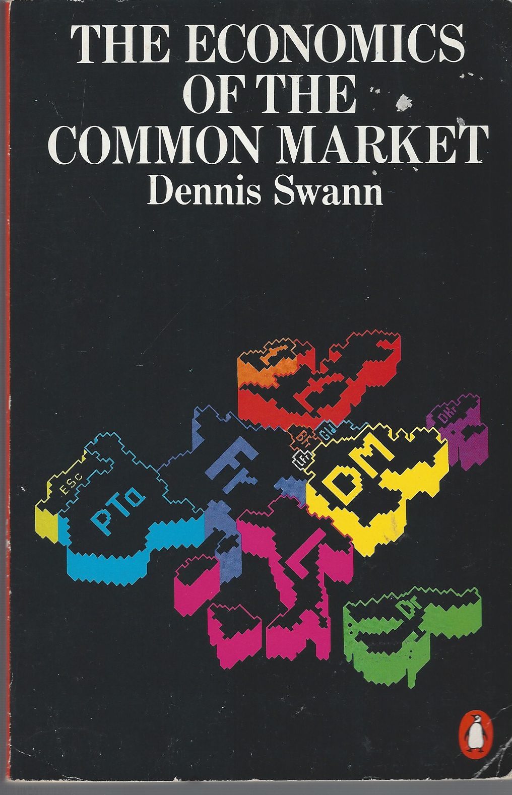 SWANN, DENNIS - Economics of the Common Market